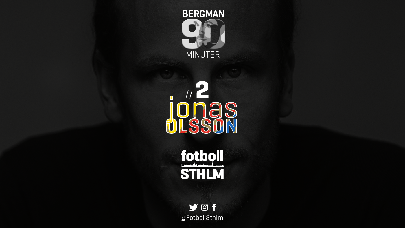 Bergman 90 Minuter #2 – Jonas Olsson