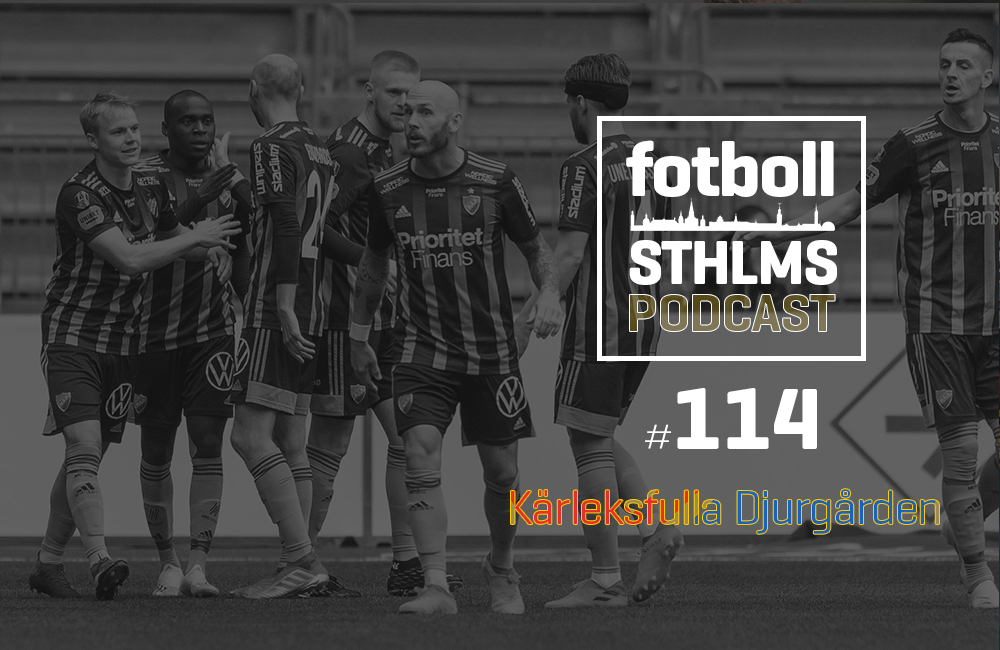 DIF-podd med Bergman & Månsson: Kärleksfulla Djurgården